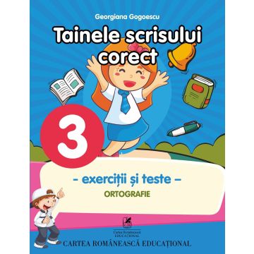 Tainele scrisului corect. Clasa a III-a (ECRE)