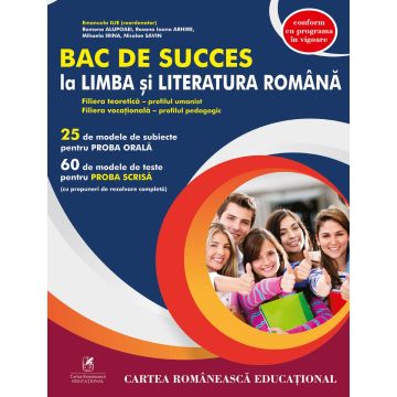 Bac de succes la Limba și literatura romana – profil umanist – pedagogic (Cartea Romaneasca Educational)