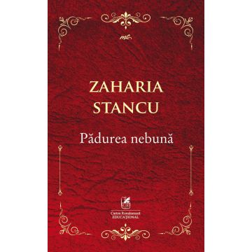 Padurea nebuna (Cartea Romaneasca Educational)