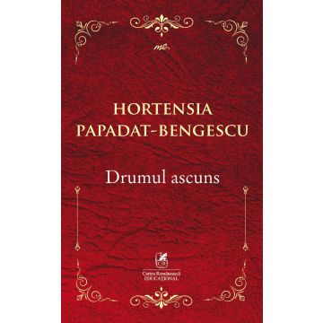 Drumul ascuns (Cartea Romaneasca Educational)
