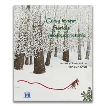 Cum a invatat Soricila valoarea prieteniei (DPH)