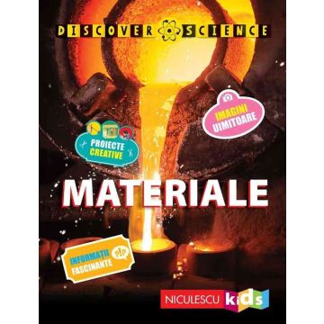 Materiale (Seria Discover Science) (Niculescu)