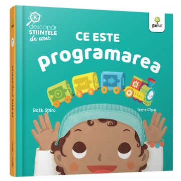 Ce este programarea (Descopar stiintele de mic) (Gama)