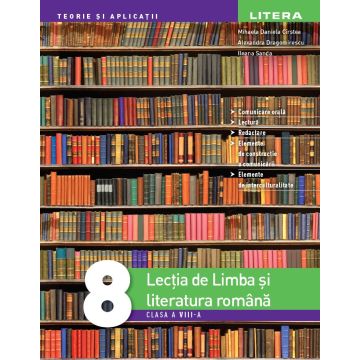 Lectia de Limba si literatura romana. Clasa a VIII-a  (Litera educational)