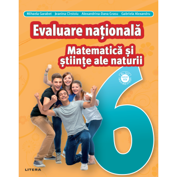 Matematica si stiinte ale naturii. Teste pentru evaluarea nationala. Clasa a VI-a (Litera Educationala)