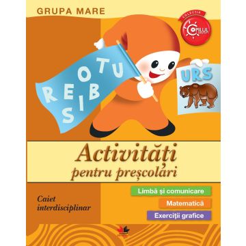  ACTIVITATI PENTRU PRESCOLARI. Grupa mare (Litera educational)
