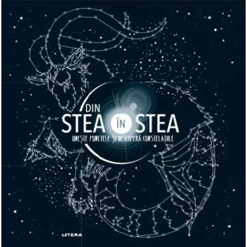  Din stea in stea. Uneste punctele si descopera constelatiile (Litera)