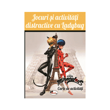 Jocuri si activitati distractive cu Ladybug. Carte de activitati (Aramis)