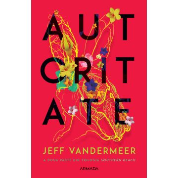 Autoritate (Trilogia Southern Reach, partea a II-a) (Nemira)