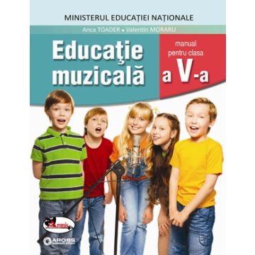 Educatie muzicala, manual pentru clasa a V-a (Aramis)