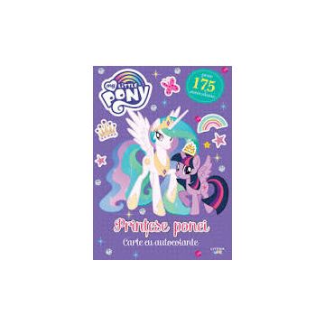 My Little Pony. Printese ponei. Carte cu autocolante (Litera)