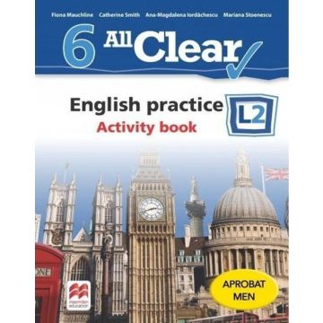 All Clear. English practice. Activity book. L 2. Lectia de engleza (clasa a VI-a) (Litera)