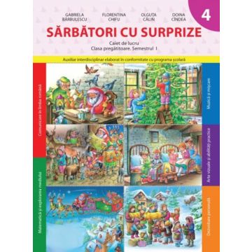 Sarbatori cu surprize. Caiet de lucru. Clasa pregatitoare. Semestrul I (Litera)
