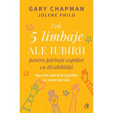 Cele 5 limbaje ale iubirii pentru parintii copiilor cu dizabilitati (Curtea Veche)