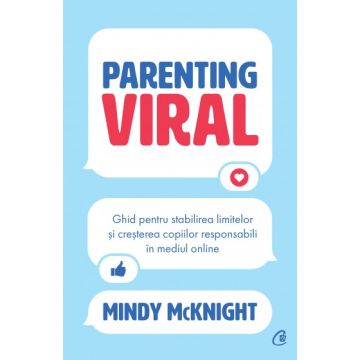 Parenting viral (Curtea Veche)