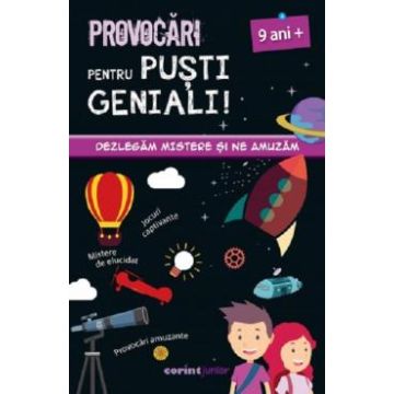 Provocari pentru pusti geniali – 9 ani (Corint Junior)