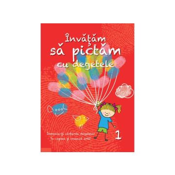 Invatam sa pictam cu degetele - 1 - Editura Kreativ