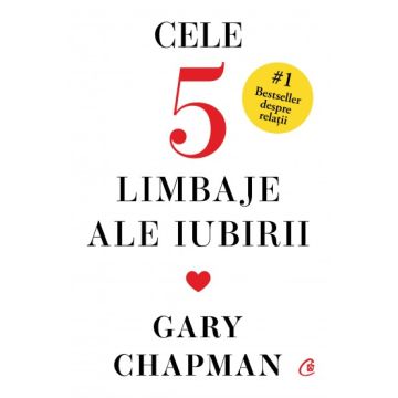 Cele cinci limbaje ale iubirii. Editie de colectie (Curtea Veche)