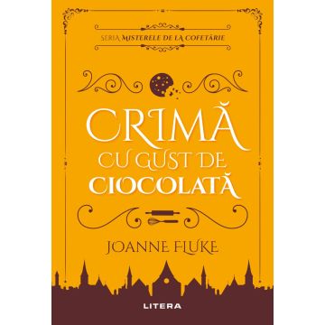 Misterele de la cofetarie: Crima cu gust de ciocolata (Litera)