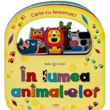Bebe invata. In lumea animalelor. Carte cu ferestruici (Litera)
