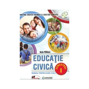 Educatie civica. Manual pentru clasa a III-a, partea I + partea a II-a Piriiala (Aramis)