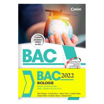 Bacalaureat 2022 - Biologie. Notiuni teoretice si teste pentru clasele a IX-a si a X-a (Corint)