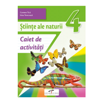 Stiinte ale naturii. Caiet de activitati. Clasa a IV-a (CD Press)