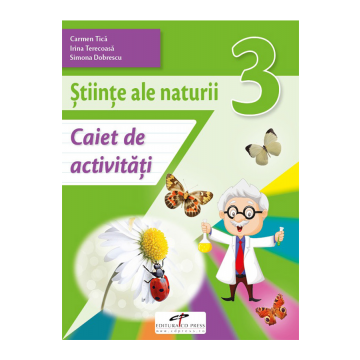 Stiinte ale naturii. Caiet de activitati. Clasa a III-a (CD Press)