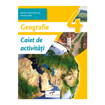 Geografie. Caiet de activitati. Clasa a IV-a (CD Press)