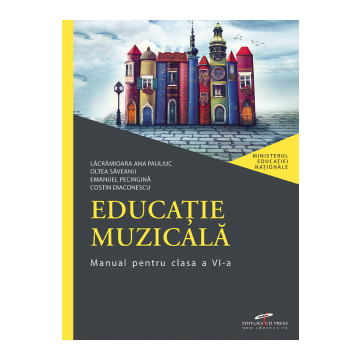 Educatie muzicala. Manual pentru clasa a VI-a (CD Press)