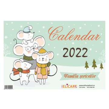 Calendar 2022 - familia soriceilor (Elicart)