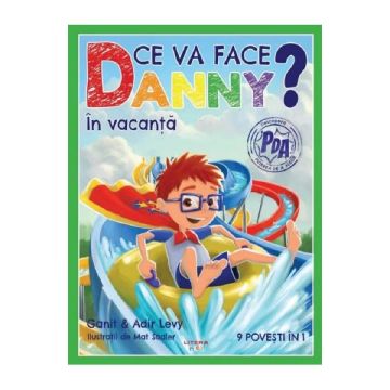 Ce va face Danny? In vacanta. 9 povesti in 1 (Litera)