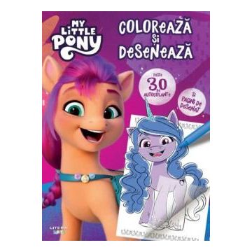 My Little Pony. Coloreaza si deseneaza (Litera)