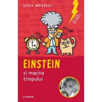 Sclipiri de geniu. Einstein si masina timpului (Litera)