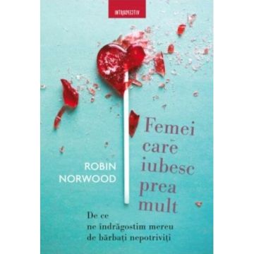 Femei care iubesc prea mult (Litera)