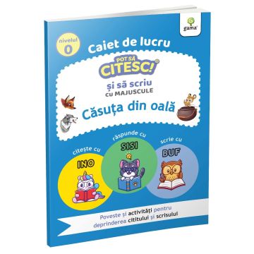 Pot sa citesc si sa scriu. Nivelul 0. Casuta din oala (Gama)