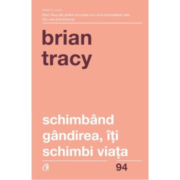Schimband gandirea, iti schimbi viata (Curtea Veche)