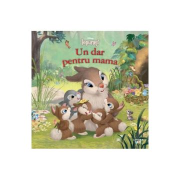 Disney. Iepurasi. Un dar pentru mama (Litera)