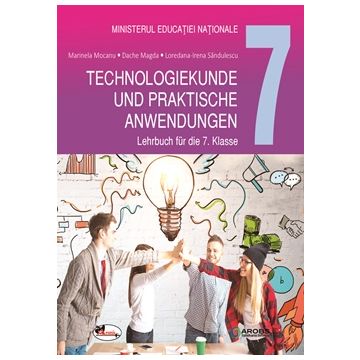 Educatie tehnologica si aplicatii practice cls. a VII-a, manual in lb. germana (Aramis)