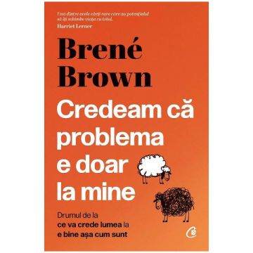 Credeam ca problema e doar la mine
