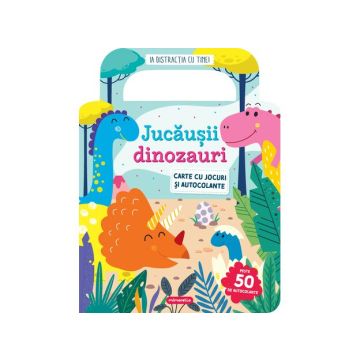 Jucausii dinozauri - carte cu jocuri si autocolante (Kreativ)
