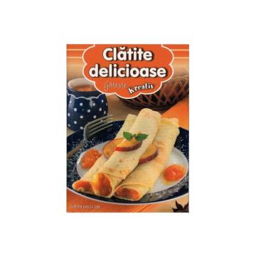 Clatite delicioase (Kreativ)