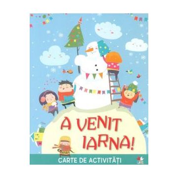 A venit iarna! Carte de activitati (Litera)