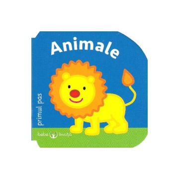Bebe invata. Animale. Primul pas (Litera)
