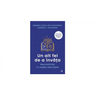 Un alt fel de a invata. Neurostiinta in slujba educatiei (Curtea Veche)