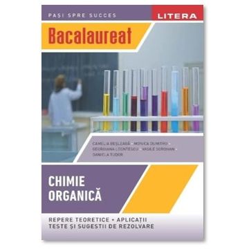 Bacalaureat chimie organica clasa a XII-a (Litera)