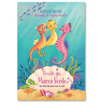 Povesti din Marea Verde – Un calut de mare mai cu mot (Booklet)