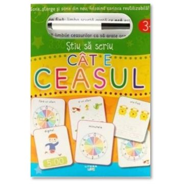 STIU SA SCRIU. CAT E CEASUL. Scrie, sterge si scrie din nou, folosind carioca reutilizabila! (Litera)