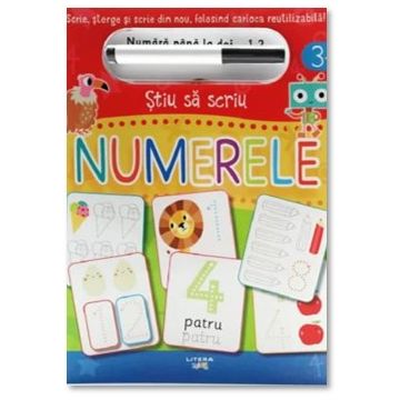 STIU SA SCRIU. NUMERELE. Scrie, sterge si scrie din nou, folosind carioca reutilizabila! (Litera)