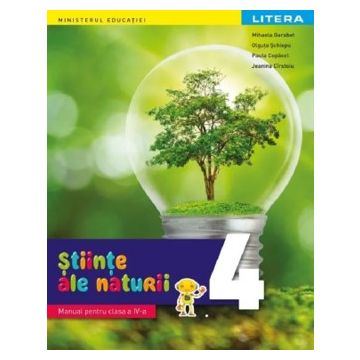 Manual Stiinte ale naturii. Clasa a IV-a (Litera)